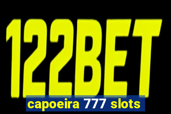 capoeira 777 slots